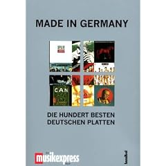 Made in Germany: Die 100 besten deutschen Platten. Ein Musikexpress-Buch