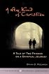 A New Kind of Christian: A Tale of Two Friends on a Spiritual Journey