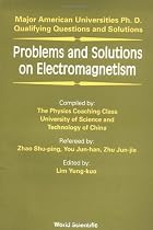 Problems and Solutions on Electromagnetism
