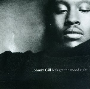Johnny Gill - Let's Get the Mood Right