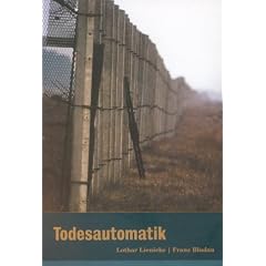Todesautomatik: Die Staatssicherheit und der Tod des Michael Gartenschl�gers an der Grenzs�ule 231
