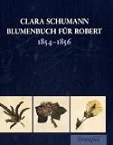 Blumenbuch für Robert 1854 - 1856