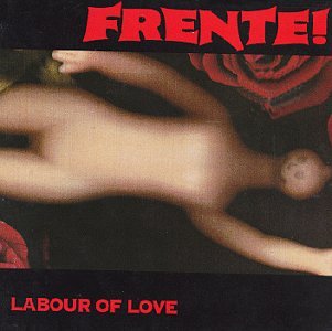 Frente! - Labour of Love - Zortam Music