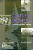 Roofs and Roofing: Design and Specification Handbook