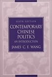 Contemporary Chinese Politics: An Introduction