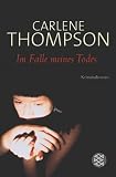 Im Falle meines Todes - Carlene Thompson