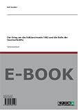 Der Krieg um die Falkland-Inseln 1982 und die Rolle der Seestreitkr�fte