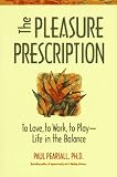The Pleasure Prescription: A New Way to Well-Being