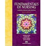 Fundamentals of Nursing: Concepts, Process, and Practice