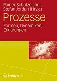 Produkt-Bild: Prozesse: Formen, Dynamiken, Erkl&auml;rungen