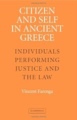 Citizen and Self in Ancient Greece: Individuals Performing Justice and the Law