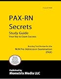 PAX-RN Secrets Study Guide: Nursing Test Review for the NLN Pre-Admission Examination (PAX)