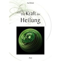 Die Kraft der Heilung