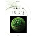 Die Kraft der Heilung