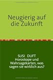 Produkt-Bild: Neugierig auf die Zukunft?: Horoskope und Wahrsagekarten, was sagen sie wirklich aus?