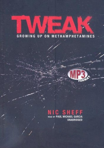 Tweak: Growing Up on Methamphetamines