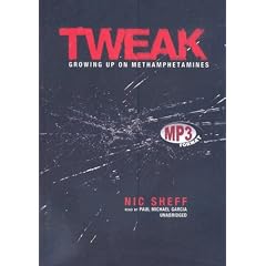 Tweak Growing Up on Methamphetamines