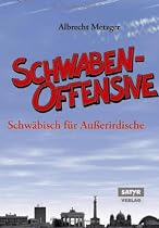 Die Schwabenoffensive - Schw&auml;bisch f&uuml;r Au&szlig;erirdische