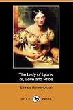 The Lady of Lyons; or, Love and Pride (Dodo Press)