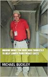 Making what you have run correctly to help lower your energy costs