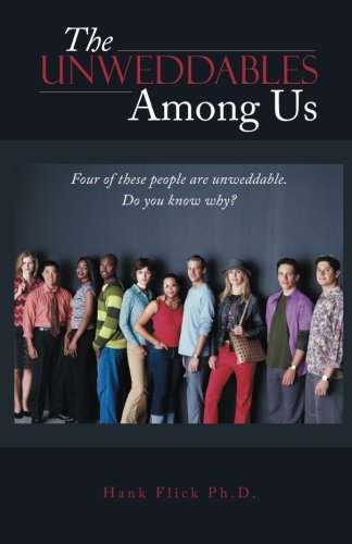 The Unweddables Among Us