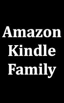 Click to Download Free Kindle Book -> Amazon Kindle Family: Kindle Buyer Guide for Kindle Fire, Kindle Touch, Kindle Touch 3G, Kindle Keyboard and Kindle DX