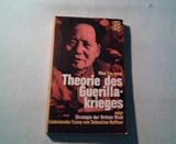 Produkt-Bild: Theorie des Guerillakrieges oder Strategie der Dritten Welt. Aus d. Engl. &uuml;bertragen v. G.v. Uslar. Mit einleitendem Essay v. Sebastian Haffner.