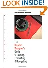 Graphic Designer's Guide to Pricing, Estimating & Budgeting Revised Edition