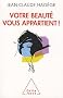 Votre beaut� vous appartient !