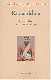 Ramakrishna : Un ma&icirc;tre pour notre temps - Jean-Pierre Cartier, Rachel Cartier