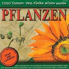 1000 Themen: Was Kinder wissen wollen -- Pflanzen, 1 Audio-CD