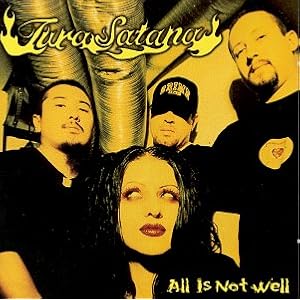 Tura Satana (Manhole) - All Is Not Well (1996)