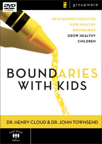 boundaries with kids an 8 sessions focus on how healthy boundaries grow healthy children