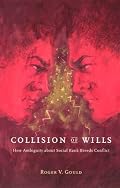 Collision of Wills: How Ambiguity about Social Rank Breeds Conflict