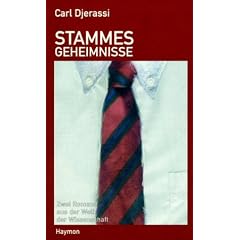 Stammesgeheimnisse: Cantors Dilemma / Das Bourbaki Gambit. Zwei Romane aus der Welt der Wissenschaft