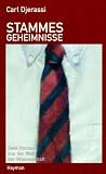 Stammesgeheimnisse: Cantors Dilemma / Das Bourbaki Gambit. Zwei Romane aus der Welt der Wissenschaft