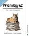 Psychology AS: AQA 'A' Specification: The Exam Companion