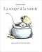La Soupe à la Souris (Poche)