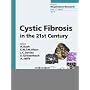 Cystic Fibrosis in the 21st Century (Progress in Respiratory Research)