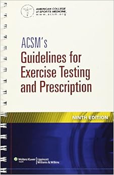 ACSM's Guidelines for Exercise Testing and Prescription ...