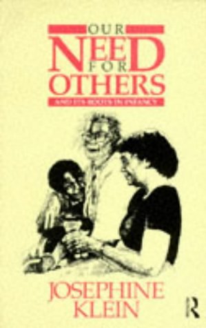 Our Need for Others and Its Roots in Infancy