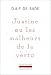 Justine
Ou
Les
Malheurs
De
La
Ventue