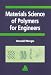 Compare Prices: Materials Science of Polymers for Engineers