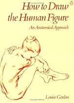 How to Draw the Human Figure: An Anatomical Approach