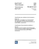 IEC/TR 60721-4-0 Ed. 1.0 b:2002, Classification of environmental conditions - Part 4-0: Guidance for the correlation and transformation of the environmental ... tests of IEC 60068 - Introduction