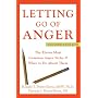 Letting Go of Anger: The Eleven Most Common Anger Styles and What to Do About Them