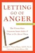 Letting Go of Anger: The Eleven Most Common Anger Styles And What to Do About Them