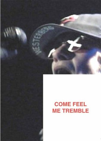 Come Feel Me Tremble: The Documentary [DVD] [Import]