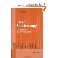 Laser Spectroscopy: Basic Concepts and Instrumentation (Advanced Texts in Physics)