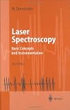 Laser Spectroscopy: Basic Concepts and Instrumentation (Advanced Texts in Physics)